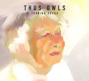 Thus:Owls - Turning Rocks