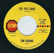 Tim Boone - Do You Dare / Picture of Sadness