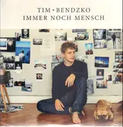 Tim Bendzko - Immer Noch Mensch