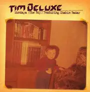 Tim Deluxe - Mundaya (The Boy)