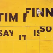 CD - Tim Finn - Say It Is So