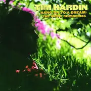 Double CD - Tim Hardin - Hang On To A Dream: The Verve Recordings - PMDC Germany