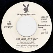 Tim Rose - Hide Your Love Away