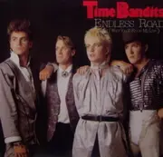 7'' - Time Bandits - Endless Road (And I Want You To Know My Love)