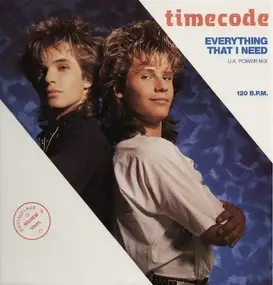 Timecode - Everything That I Need (U.K. Power Mix)