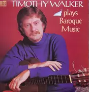 LP - Timothy Walker - Timothy Walker Plays Baroque Music