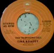 Tina & Daddy / Tina & Mommy - The Telephone Call / No Charge