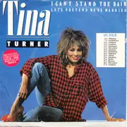 7inch Vinyl Single - Tina Turner - I Can't Stand The Rain / Let's Pretend We Are Married