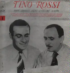 Tino Rossi - Mes Succès Avec Vincent Scotto (Enregistrements Originaux Vol. 1)