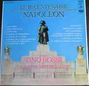 Tino Rossi Et Orchestre De La Garde Républicaine - Le Bi-Centenaire De Napoléon