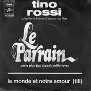 Tino Rossi - Parle Plus Bas (Speak Softly Love) / Le Monde Est Notre Amour (Till)
