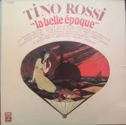 Tino Rossi - "La Belle Epoque"