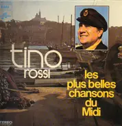 Tino Rossi - Les Plus Belles Chansons Du Midi