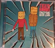 CD - Tigerbombs - Crazy Kids Never Learn