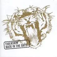 Tigerskin - Back in the Days