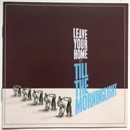 Till The Morninglight - Leave Your Home