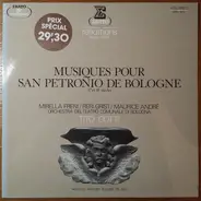 Cazzato / Torelli / Gabrielli / Perti a.o. - Musiques Pour San Petronio De Bologne