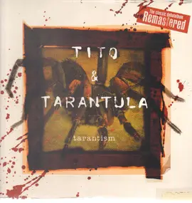 Tito & Tarantula - Tarantism