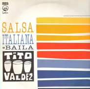 Tito Valdez - Salsa Italiana / Baila