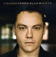 Tiziano Ferro - Alla Mia Età