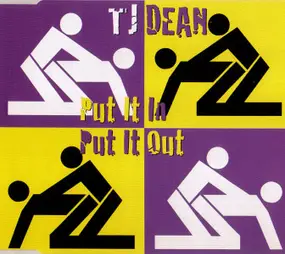 TJ Dean - Put It in Put It Out