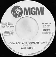 Tom Bresh - Soda Pop And Gumball Days
