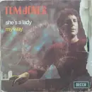 7inch Vinyl Single - Tom Jones - She's A Lady / My Way