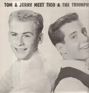 Tom & Jerry / Tico & The Triumphs - Tom & Jerry Meet Tico & The Triumphs