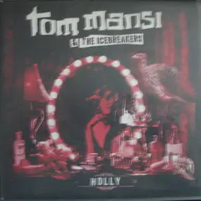 Tom Mansi&The Icebreakers - Holly