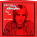 7inch Vinyl Single - Tom Petty And The Heartbreakers - You Got Lucky