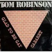 CD - Tom Robinson - Glad To Be Gay Cabaret