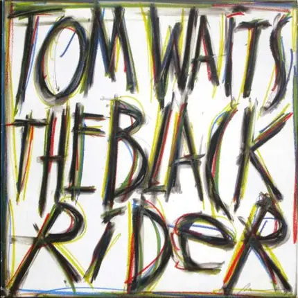 Tom Waits - The Black Rider