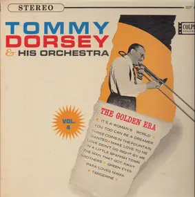 Tommy Dorsey & His Orchestra - The Golden Era Volume 4