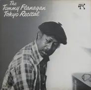 Tommy Flanagan Trio - The Tommy Flanagan Tokyo Recital