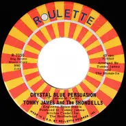 Tommy James & The Shondells - Crystal Blue Persuasion