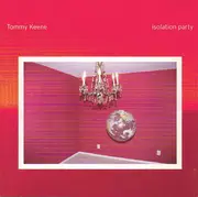 CD - Tommy Keene - Isolation Party