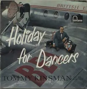 Tommy Kinsman - Holiday For Dancers