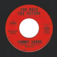 Tommy Sands - You Hold The Future / I Gotta Have You