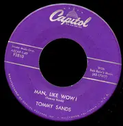 Tommy Sands - Man, Like Wow! / A Swingin' Romace