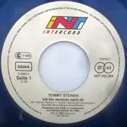 7inch Vinyl Single - Tommy Steiner - Ich Bin Verrückt Nach Dir - blue clear Vinyl