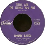 7'' - Tommy Sands - These Are The Things You Are / The Old Oaken Bucket