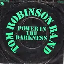 7'' - Tom Robinson Band - Power In The Darkness