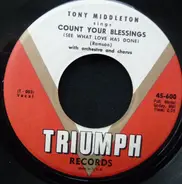 Tony Middleton - I Just Want Somebody / Count Your Blessings