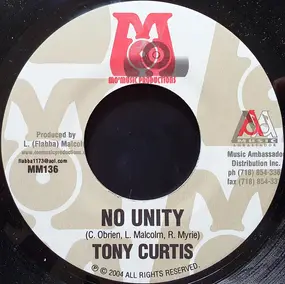 Tony Curtis - No Unity / Unconditional Love