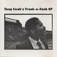 Tony Cook - Tony Cook's Trunk-o-Funk EP