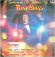 Tony Evans and his Orchestra - Dance in the Old Fashioned Way