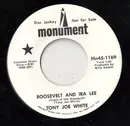 7inch Vinyl Single - Tony Joe White - Roosevelt And Ira Lee (Night Of The Mossacin)