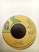 Tony Rebel - Give A Bly