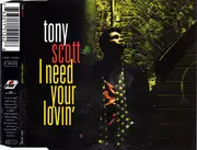 CD Single - Tony Scott - I Need Your Lovin'