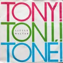 7inch Vinyl Single - Tony! Toni! Toné! - Little Walter